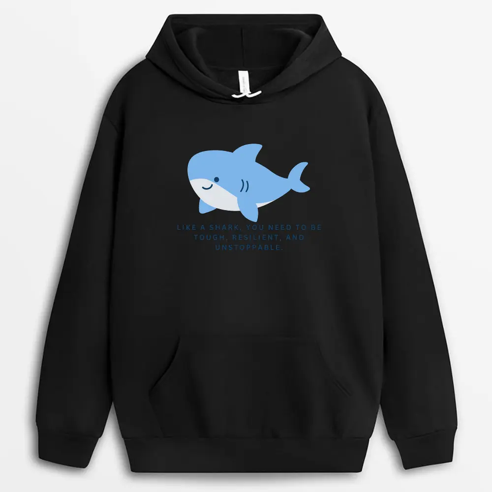 Custom black hoodie featuring bold shark strength quote, inspired by sea power
